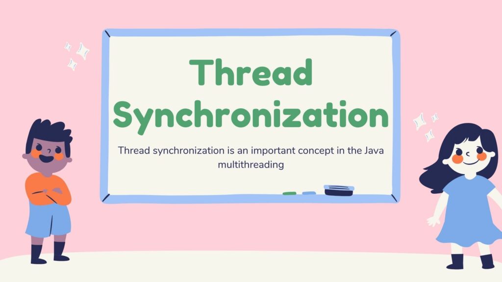 Thread Synchronization