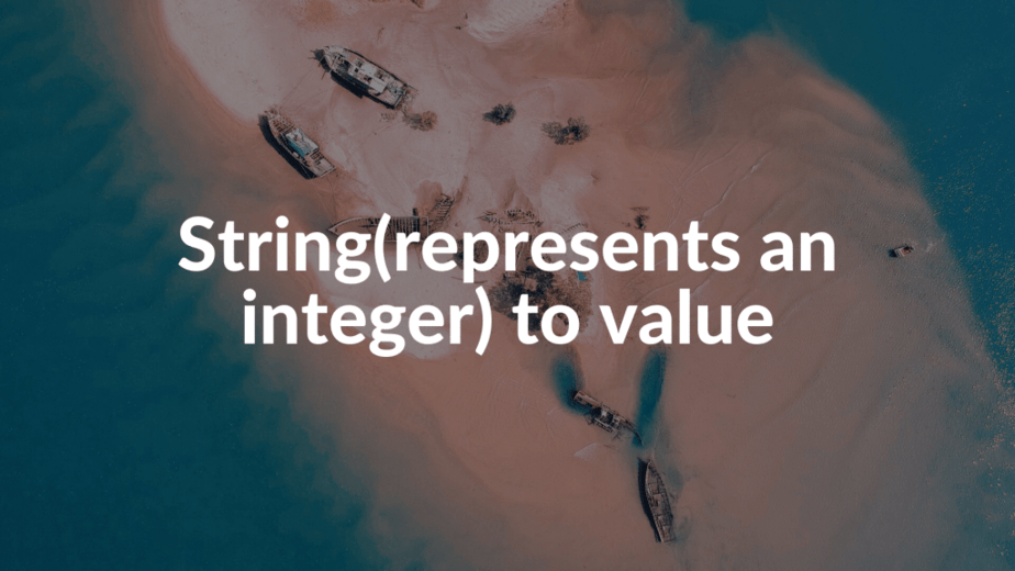String(represents an integer) to value