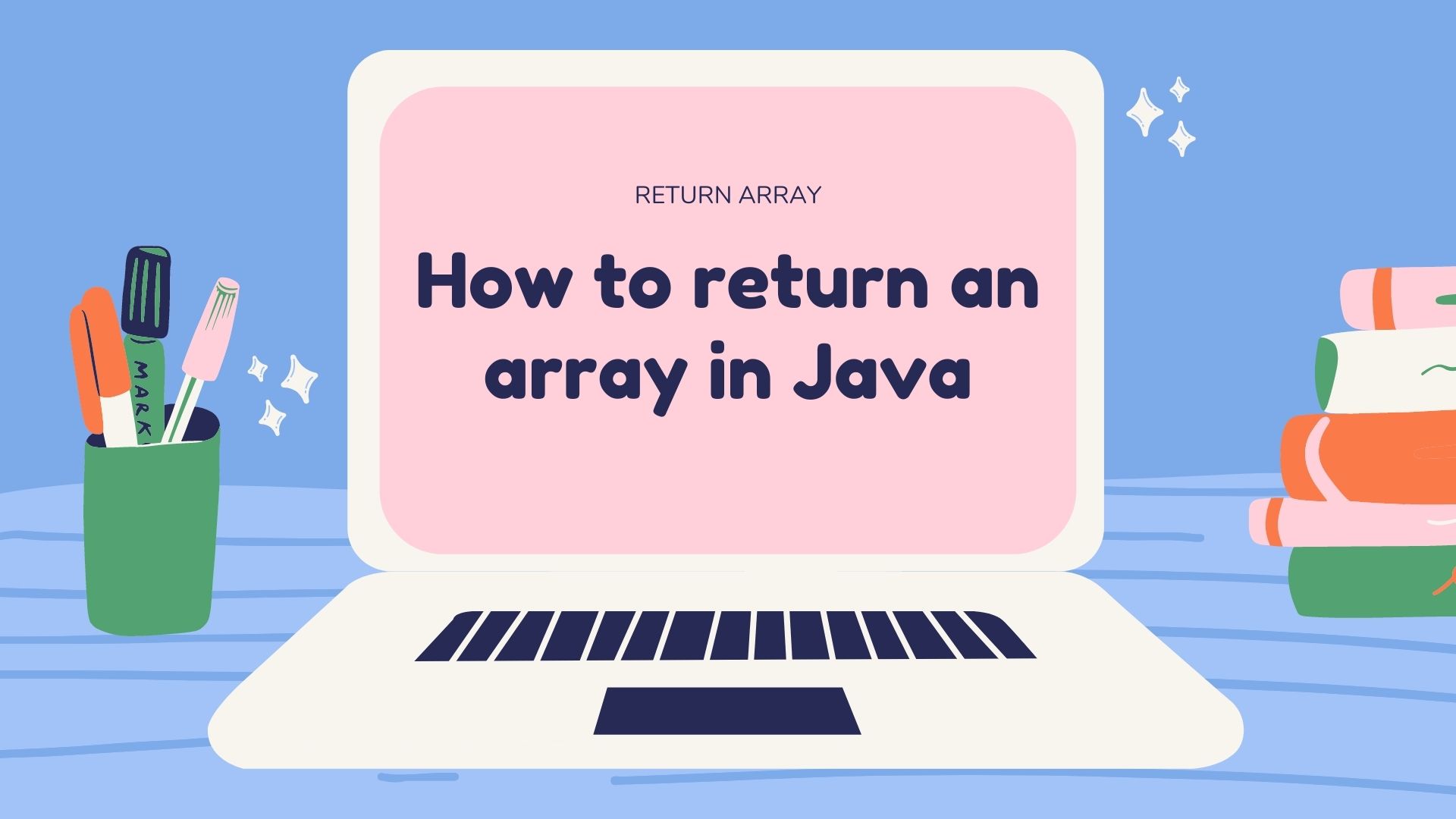 Cách trả về một mảng trong Java